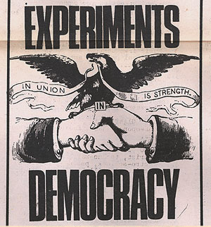 Experients in Democracy